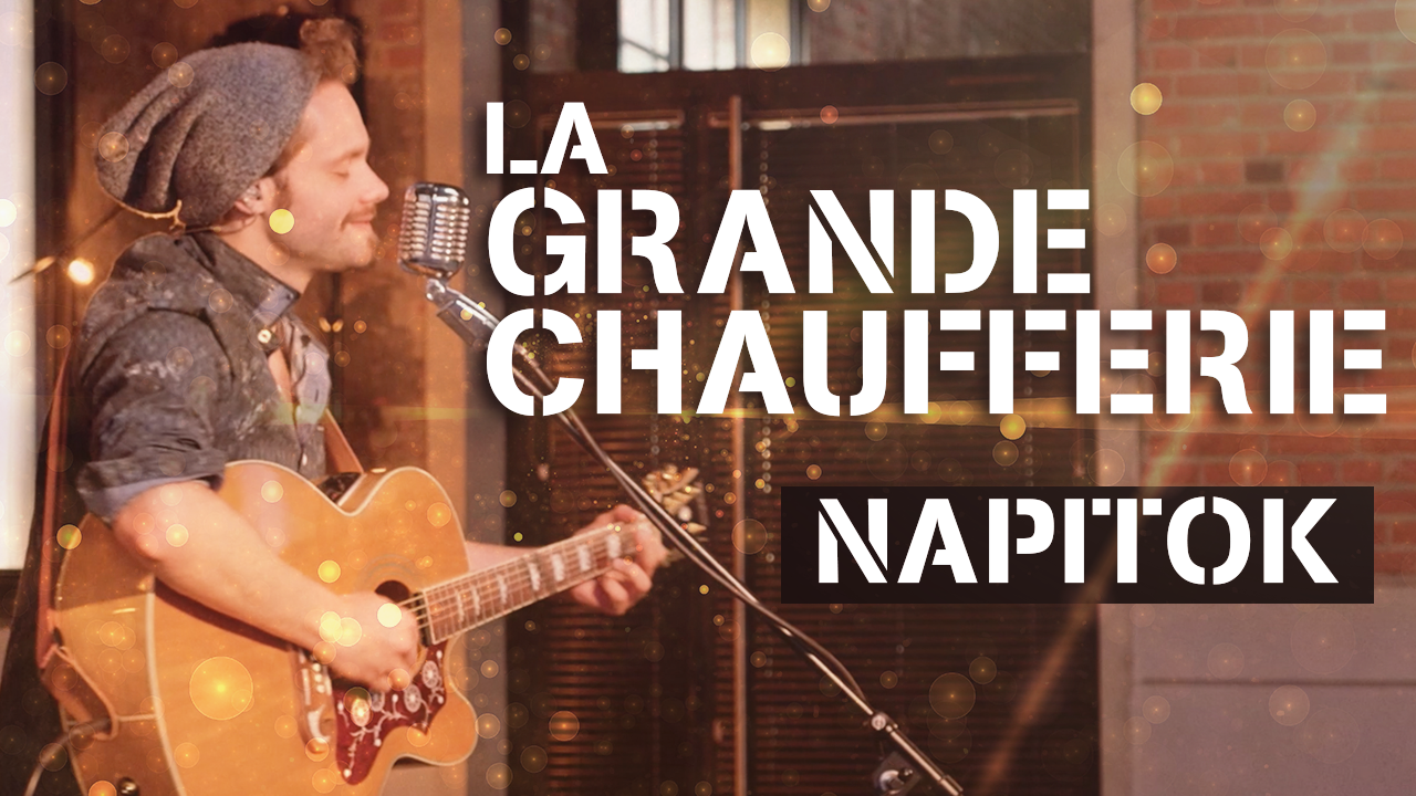 La Grande Chaufferie – S02E02 – NAPITOK (Live session)