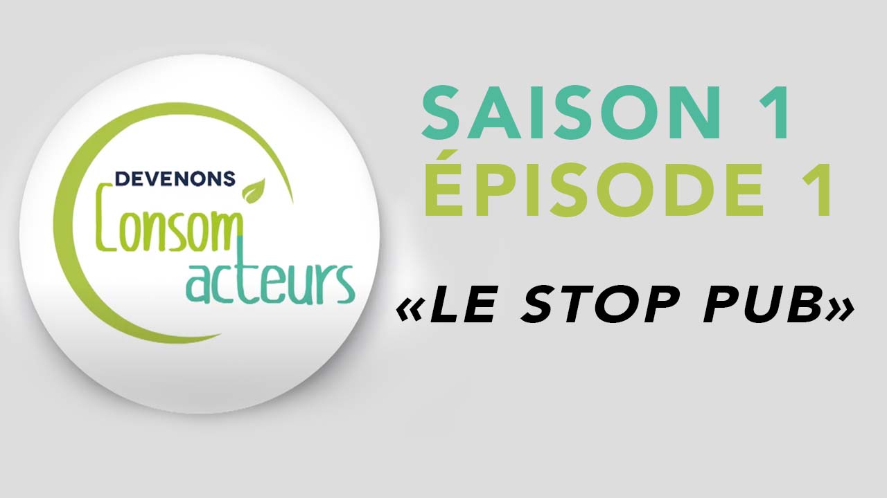 Devenons Consom’acteurs : Episode 1 – Le Stop Pub