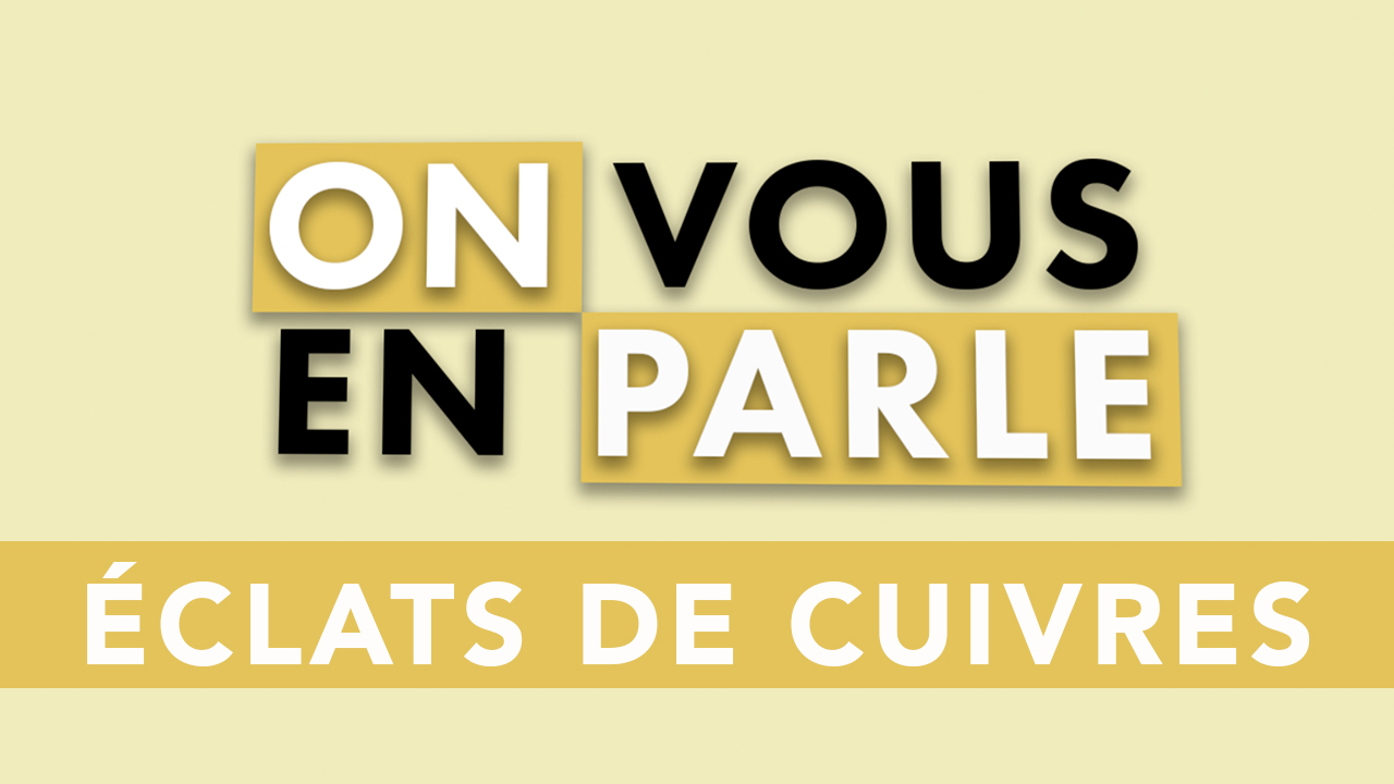 On vous en parle – S03E06 – Le festival Eclats de Cuivres