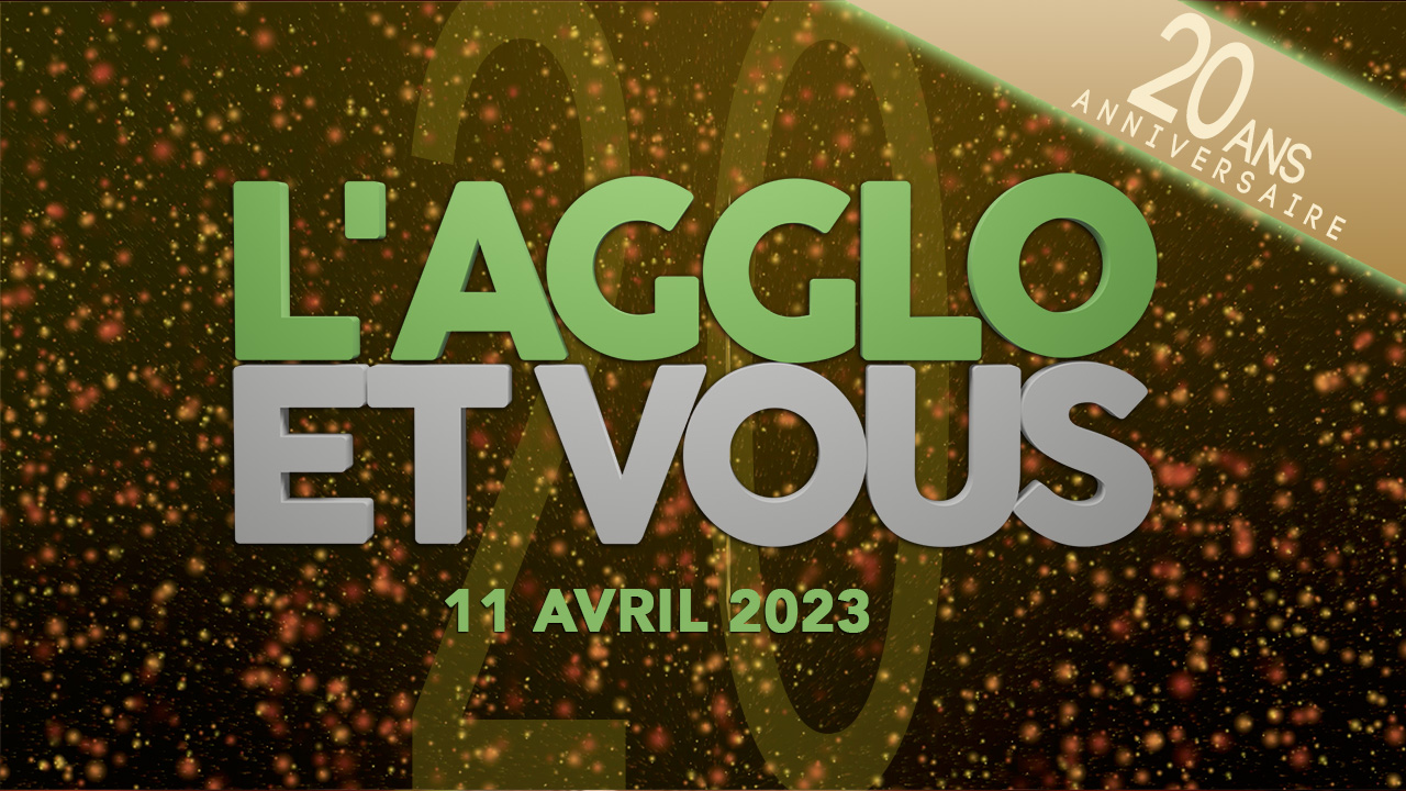Agglo et Vous – S02E02- 11 Avril 2023