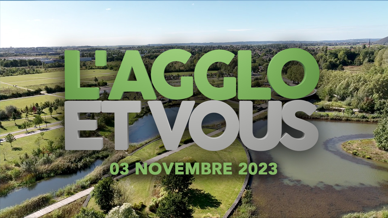 L’AGGLO ET VOUS – 03 NOVEMBRE 2023