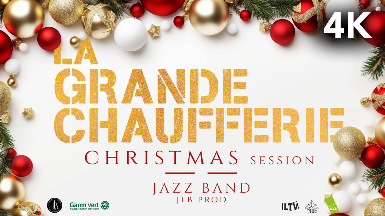 La Grande Chaufferie – Christmas session Jazz band (JLB Prod)