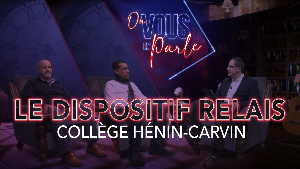 On vous en parle – S05E07 – Le dispositif relais collège Hénin-Carvin