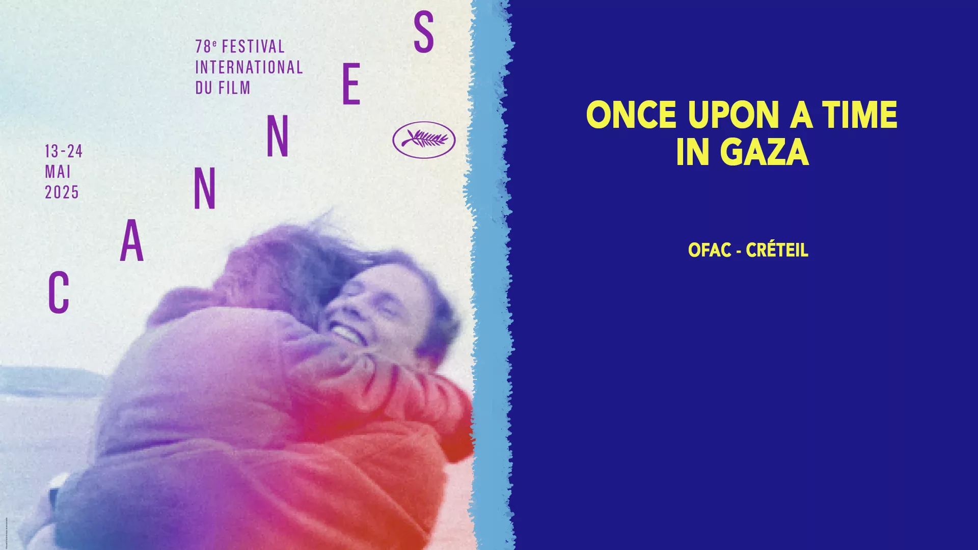 Once upon a time in Gaza – OFAC Créteil