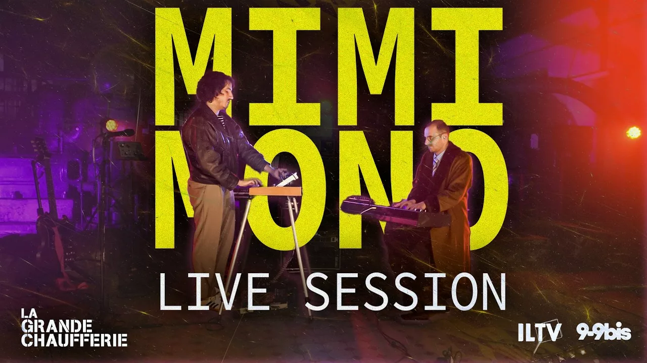 MIMI MONO – LA GRANDE CHAUFFERIE (Live Session)