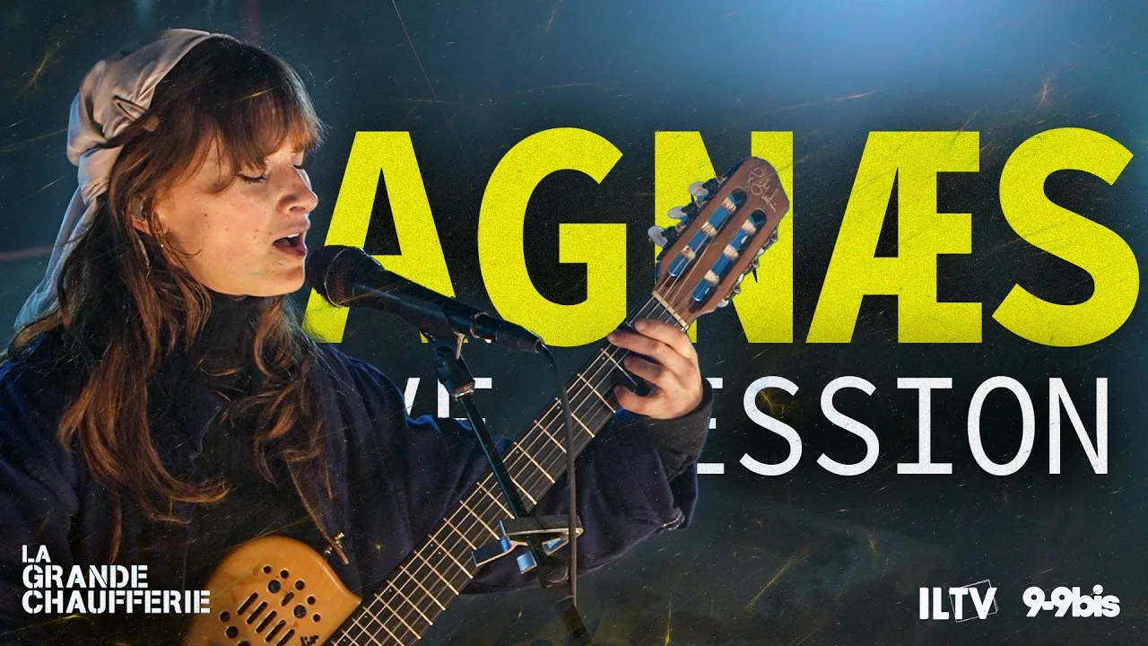 AGNÆS – LA GRANDE CHAUFFERIE (Live Session)