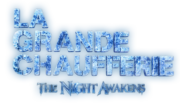 La Grande Chaufferie — The Night Awakens